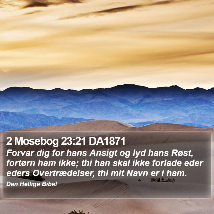 2 Mosebog 23:21 DA1871 Bible Study
