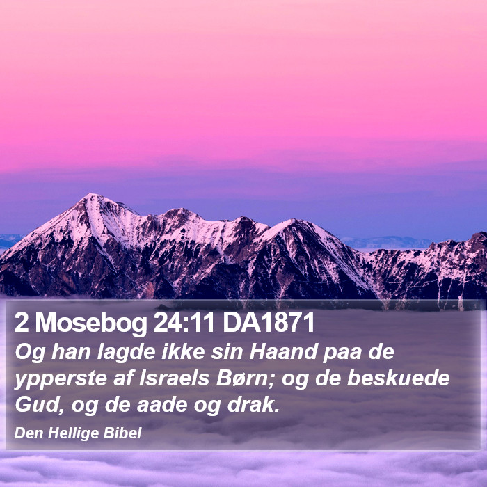 2 Mosebog 24:11 DA1871 Bible Study