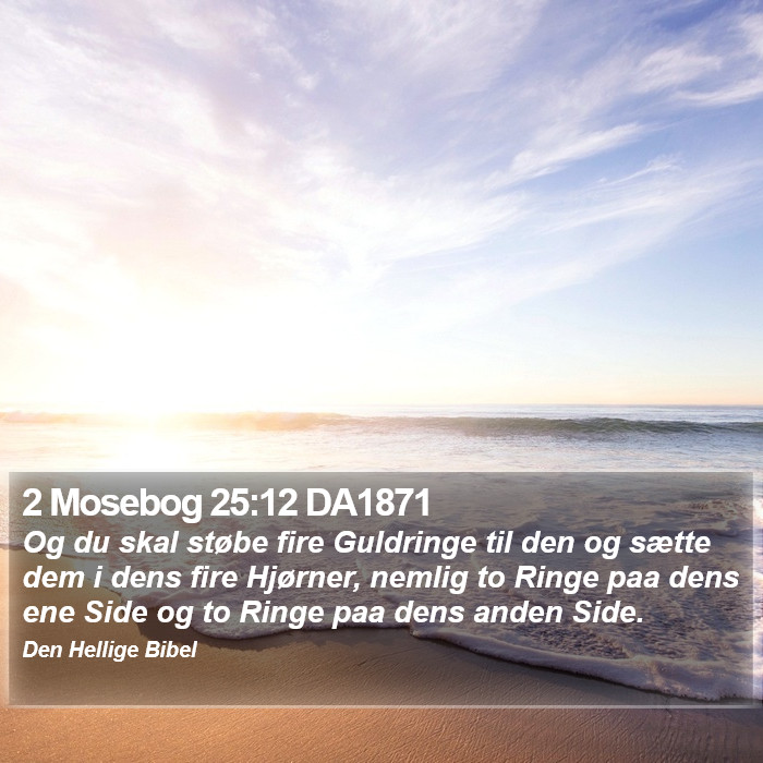 2 Mosebog 25:12 DA1871 Bible Study