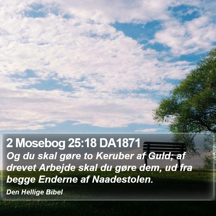 2 Mosebog 25:18 DA1871 Bible Study