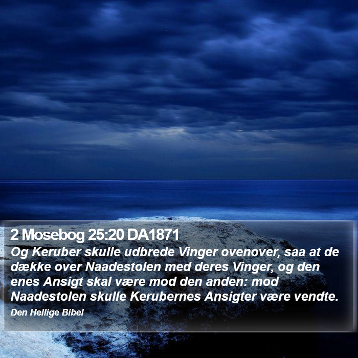 2 Mosebog 25:20 DA1871 Bible Study