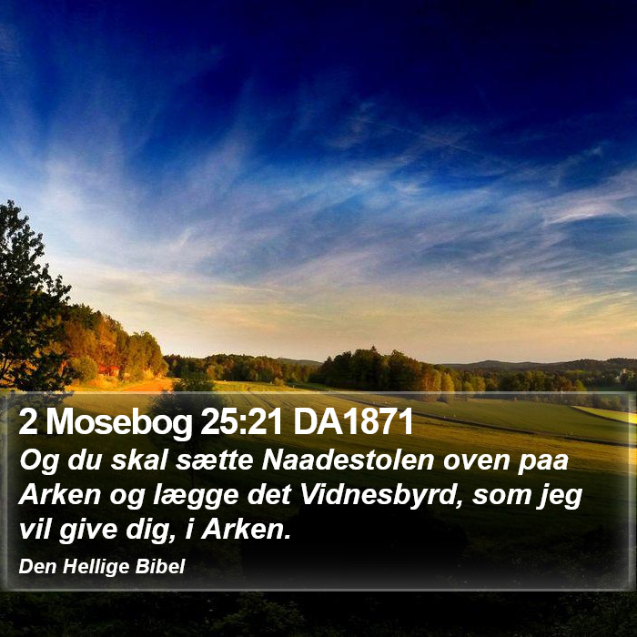 2 Mosebog 25:21 DA1871 Bible Study