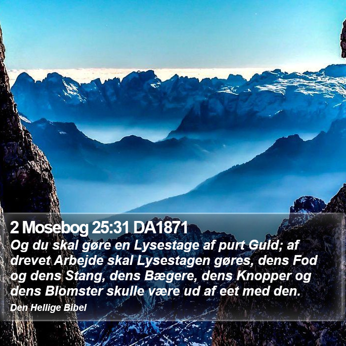 2 Mosebog 25:31 DA1871 Bible Study