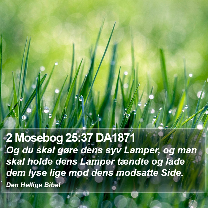 2 Mosebog 25:37 DA1871 Bible Study