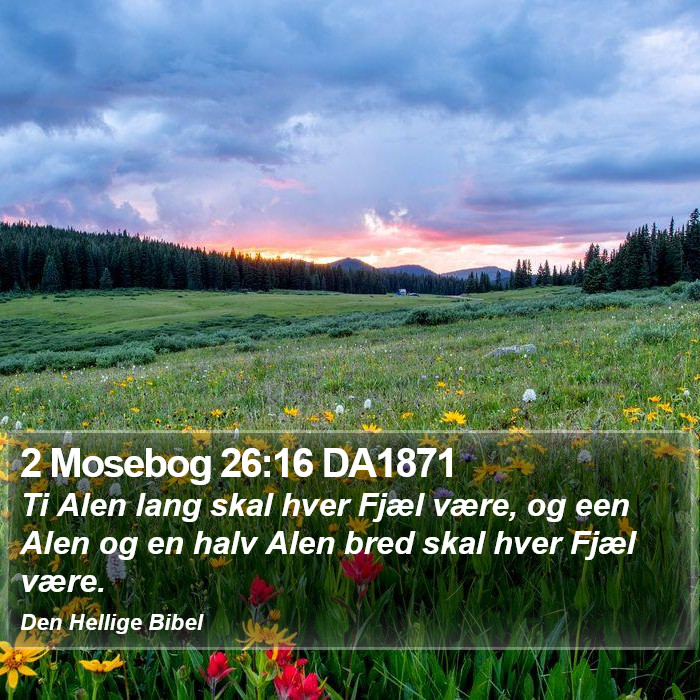 2 Mosebog 26:16 DA1871 Bible Study