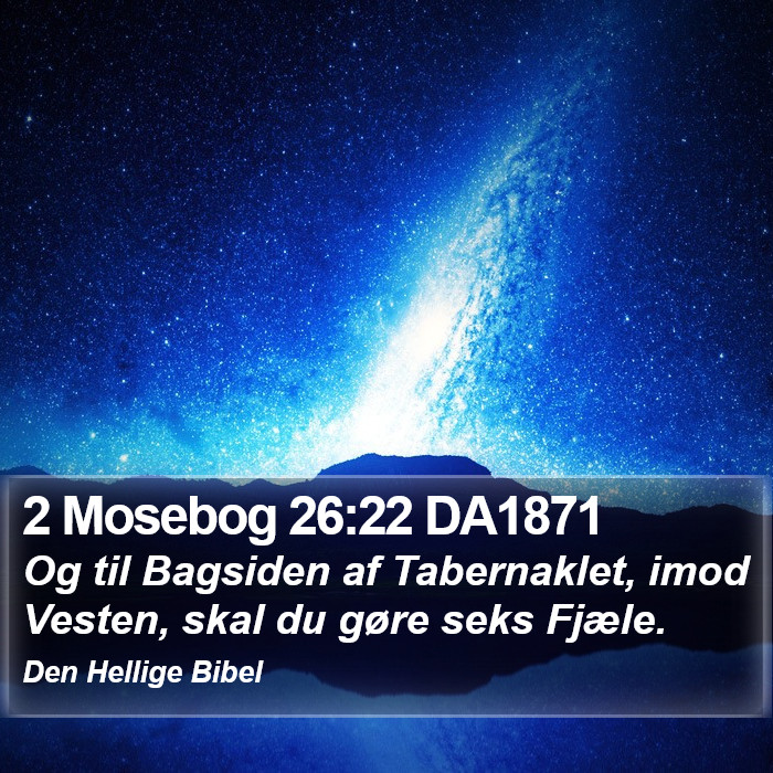 2 Mosebog 26:22 DA1871 Bible Study