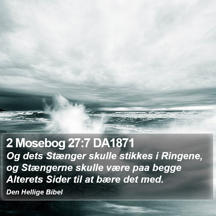 2 Mosebog 27:7 DA1871 Bible Study