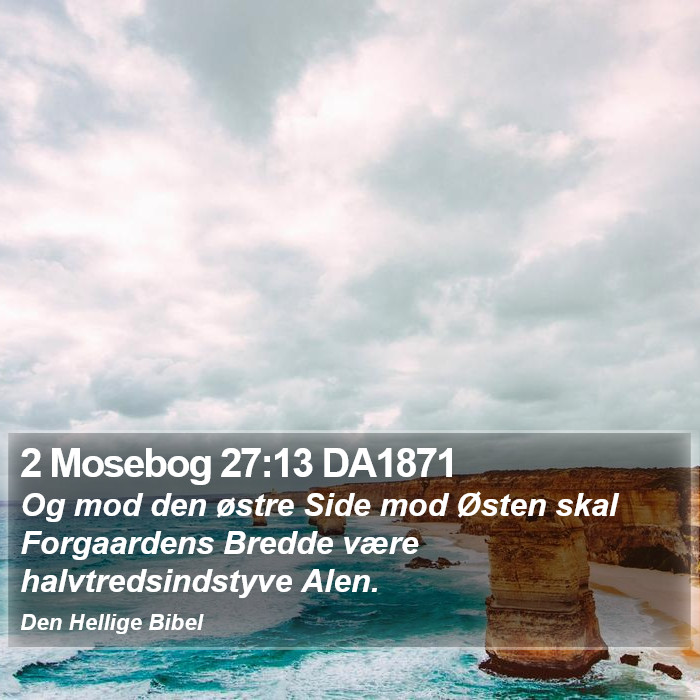 2 Mosebog 27:13 DA1871 Bible Study