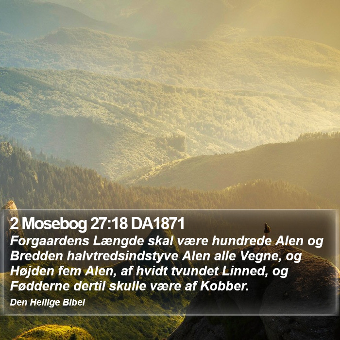 2 Mosebog 27:18 DA1871 Bible Study