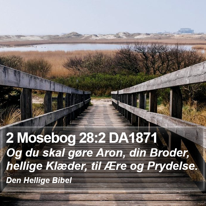 2 Mosebog 28:2 DA1871 Bible Study