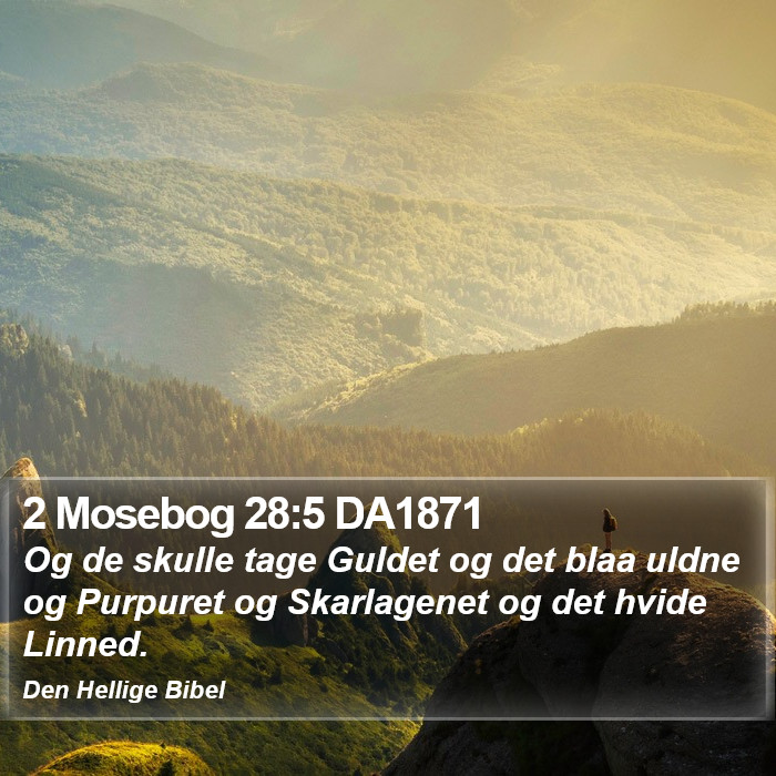 2 Mosebog 28:5 DA1871 Bible Study