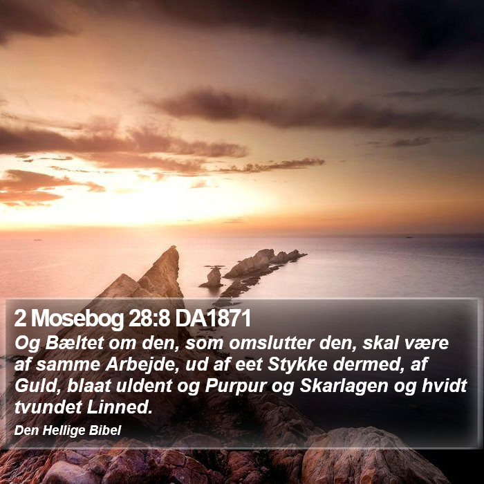 2 Mosebog 28:8 DA1871 Bible Study