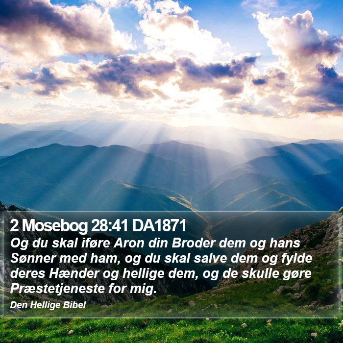 2 Mosebog 28:41 DA1871 Bible Study