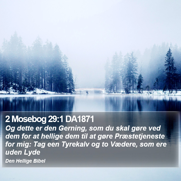 2 Mosebog 29:1 DA1871 Bible Study