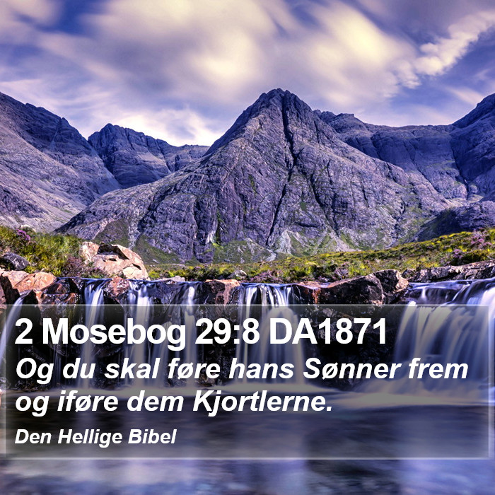 2 Mosebog 29:8 DA1871 Bible Study