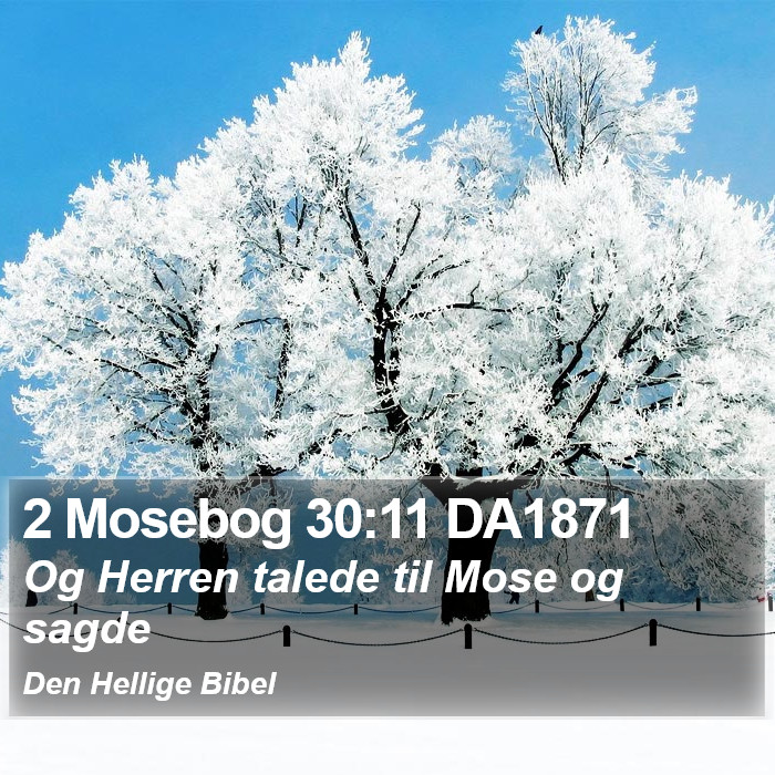 2 Mosebog 30:11 DA1871 Bible Study