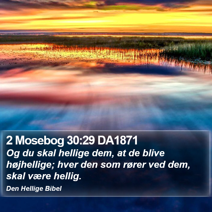 2 Mosebog 30:29 DA1871 Bible Study