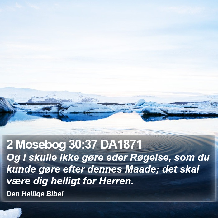 2 Mosebog 30:37 DA1871 Bible Study