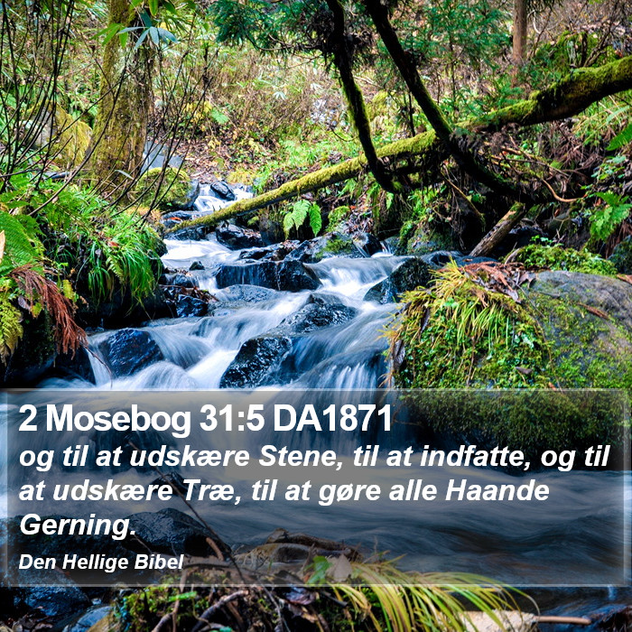 2 Mosebog 31:5 DA1871 Bible Study