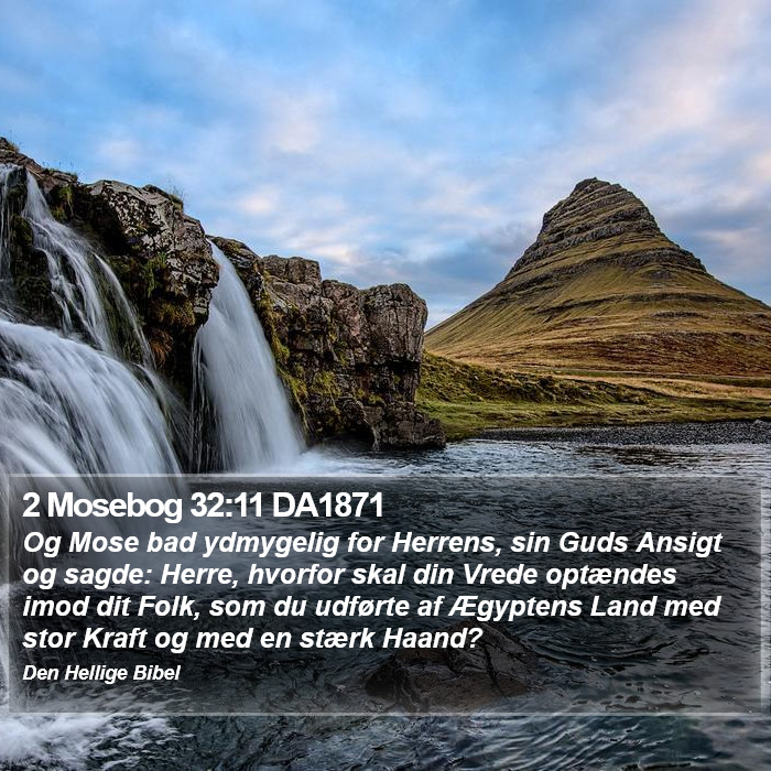 2 Mosebog 32:11 DA1871 Bible Study