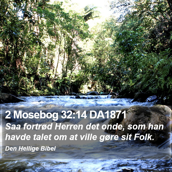 2 Mosebog 32:14 DA1871 Bible Study