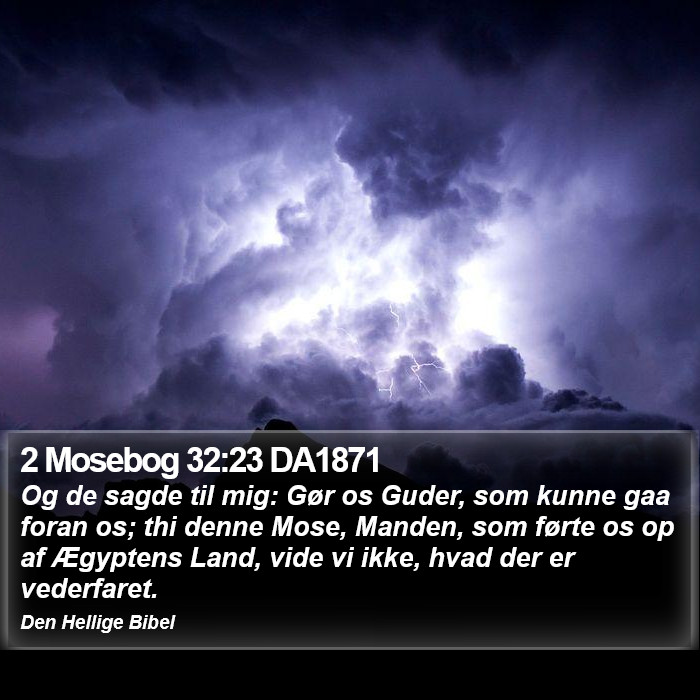 2 Mosebog 32:23 DA1871 Bible Study