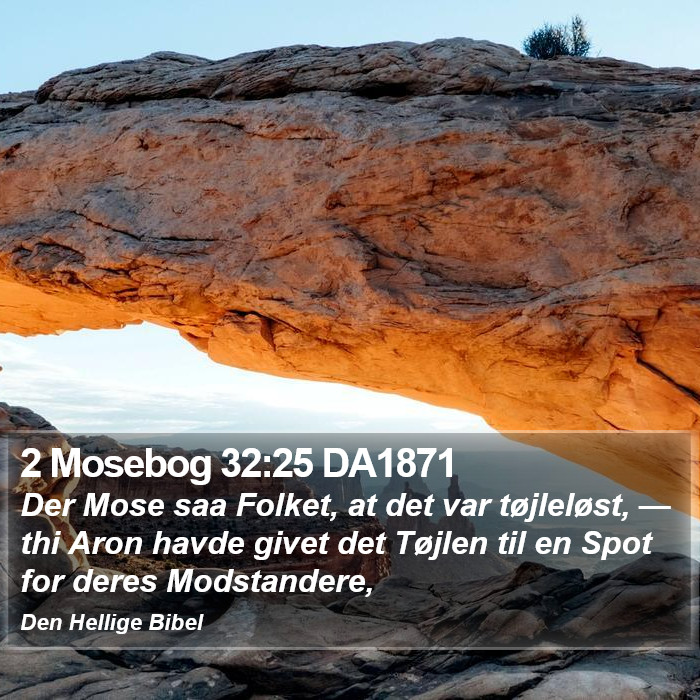 2 Mosebog 32:25 DA1871 Bible Study