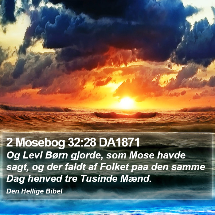 2 Mosebog 32:28 DA1871 Bible Study