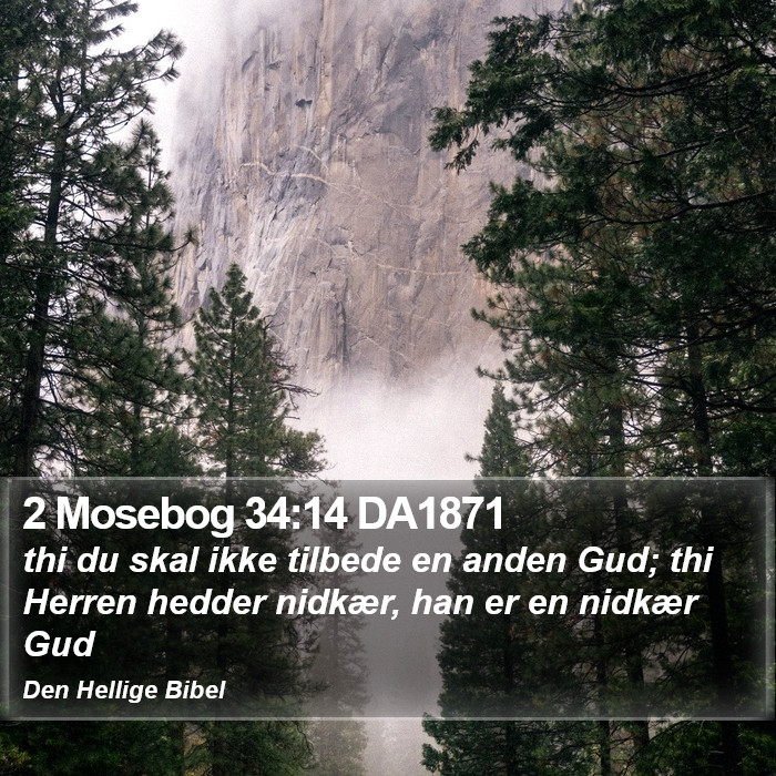 2 Mosebog 34:14 DA1871 Bible Study