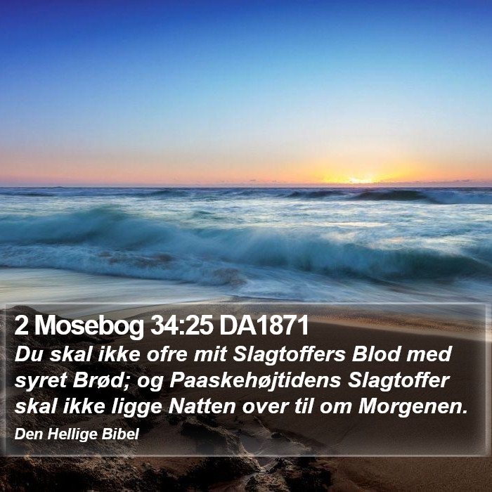 2 Mosebog 34:25 DA1871 Bible Study