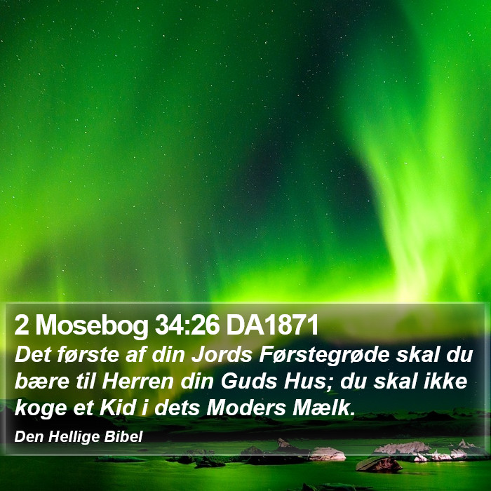 2 Mosebog 34:26 DA1871 Bible Study