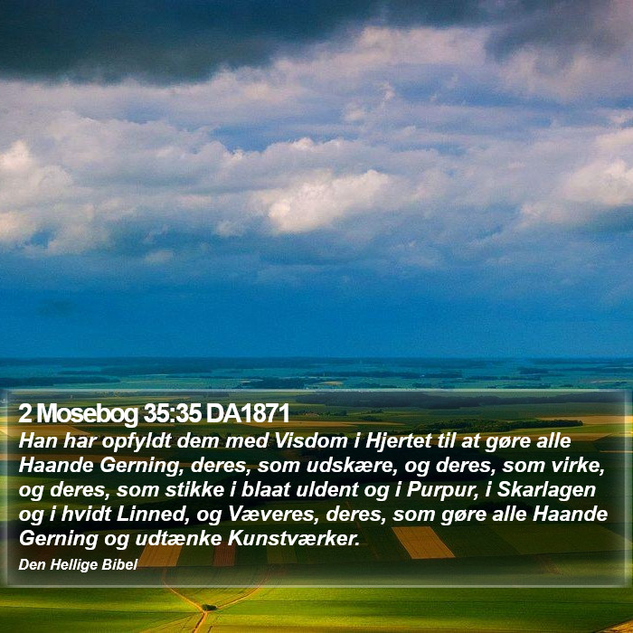 2 Mosebog 35:35 DA1871 Bible Study