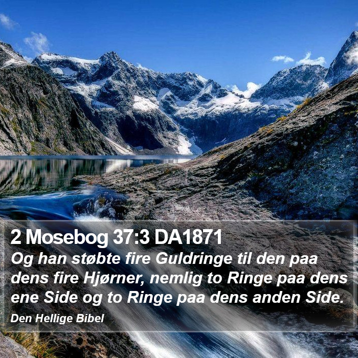 2 Mosebog 37:3 DA1871 Bible Study