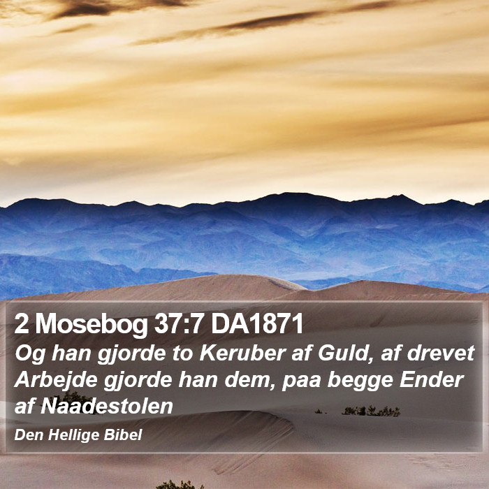 2 Mosebog 37:7 DA1871 Bible Study