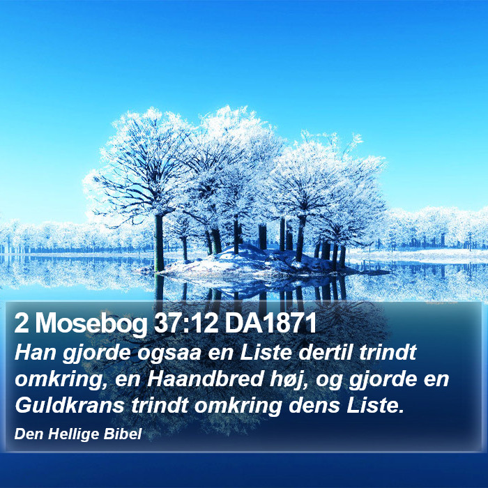 2 Mosebog 37:12 DA1871 Bible Study