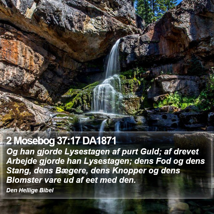 2 Mosebog 37:17 DA1871 Bible Study