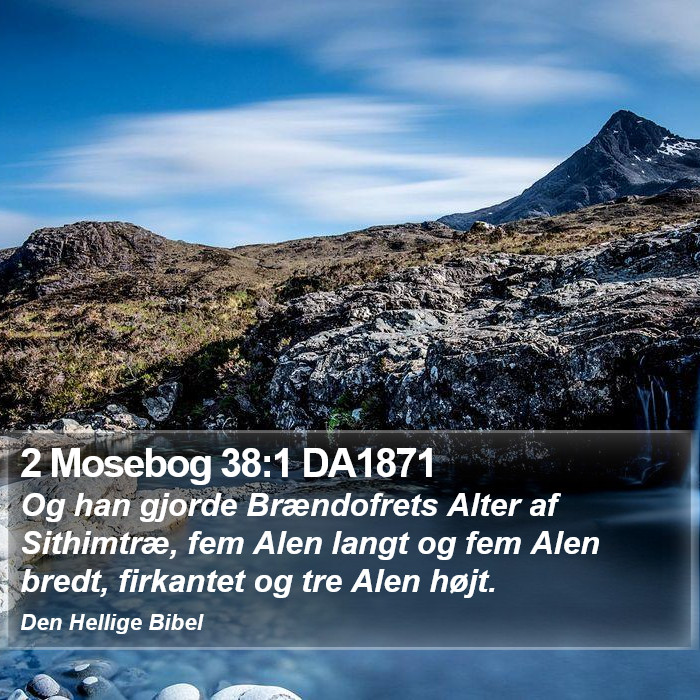 2 Mosebog 38:1 DA1871 Bible Study