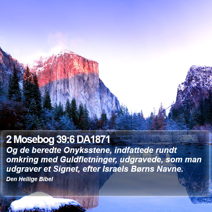 2 Mosebog 39:6 DA1871 Bible Study