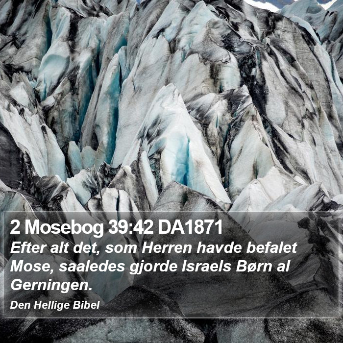 2 Mosebog 39:42 DA1871 Bible Study