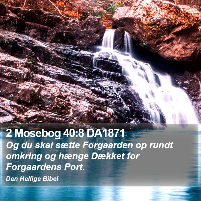 2 Mosebog 40:8 DA1871 Bible Study