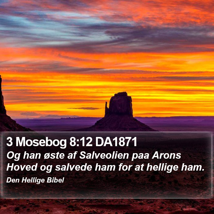 3 Mosebog 8:12 DA1871 Bible Study