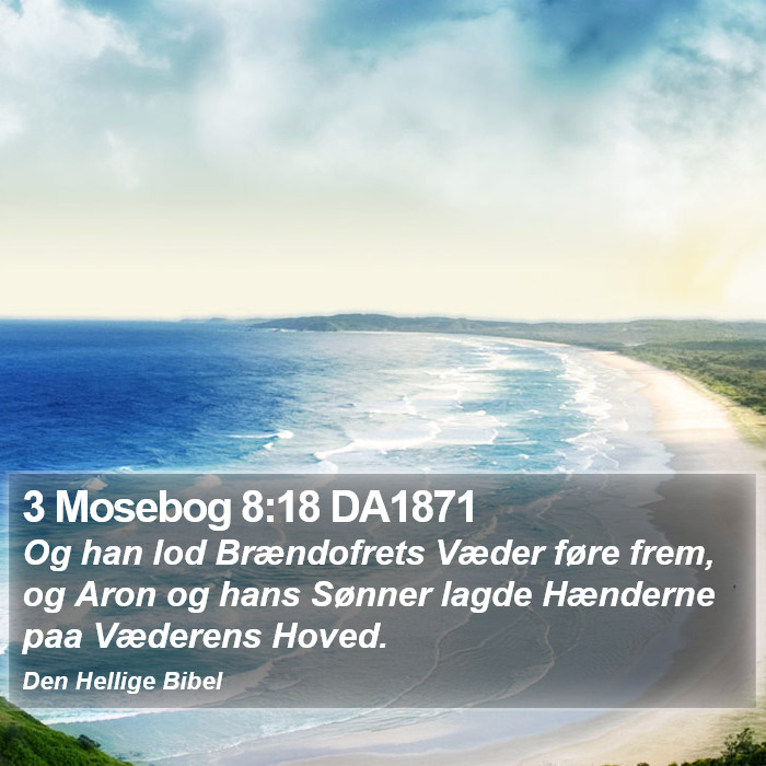 3 Mosebog 8:18 DA1871 Bible Study