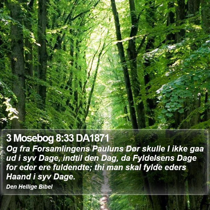 3 Mosebog 8:33 DA1871 Bible Study