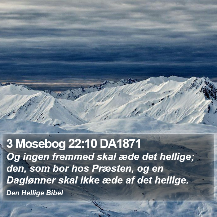 3 Mosebog 22:10 DA1871 Bible Study