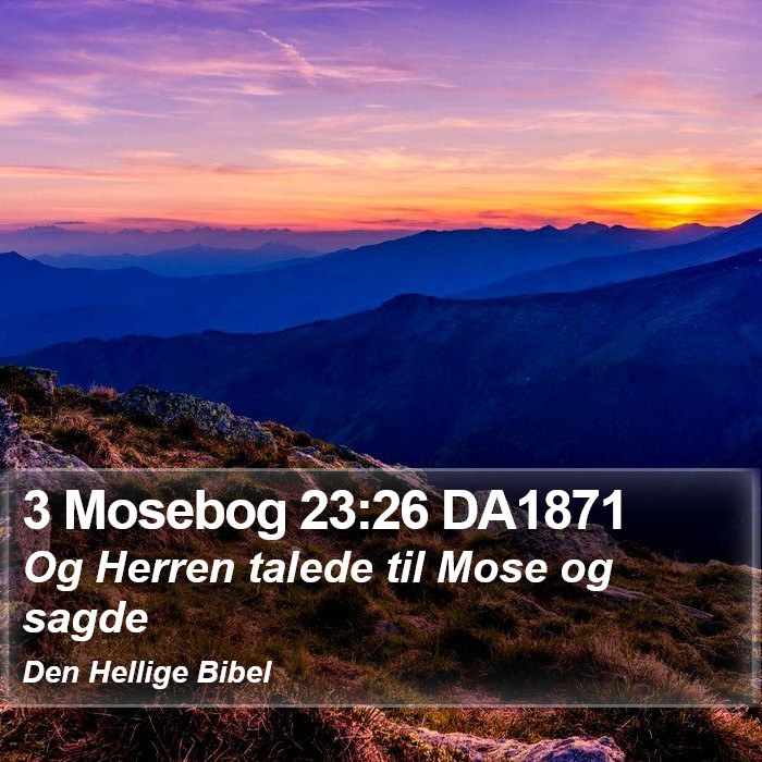 3 Mosebog 23:26 DA1871 Bible Study