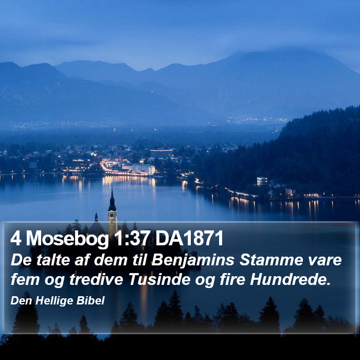 4 Mosebog 1:37 DA1871 Bible Study