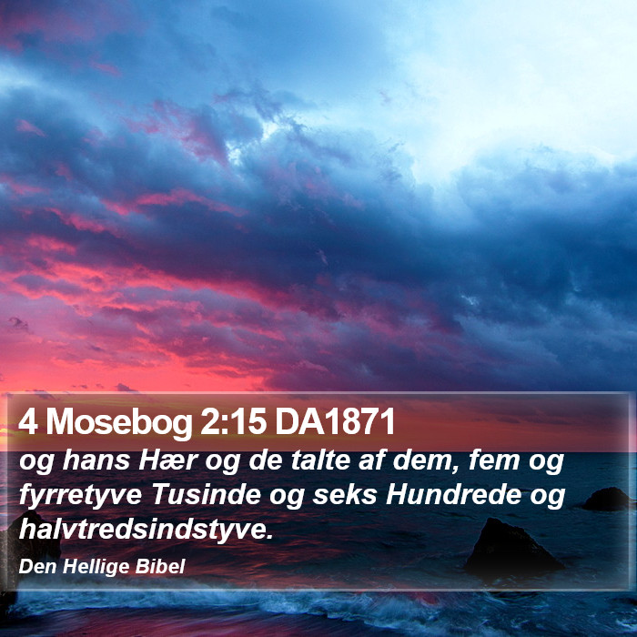 4 Mosebog 2:15 DA1871 Bible Study