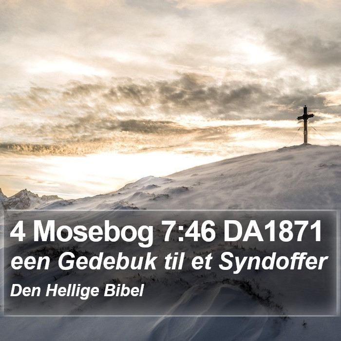 4 Mosebog 7:46 DA1871 Bible Study