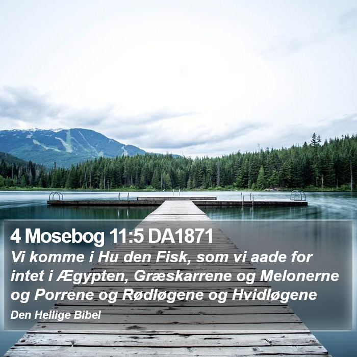 4 Mosebog 11:5 DA1871 Bible Study