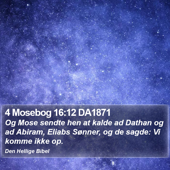 4 Mosebog 16:12 DA1871 Bible Study